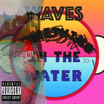 Waves in the Water by Yung Lens