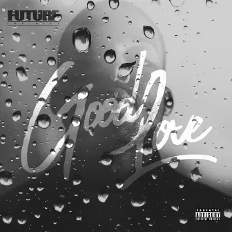 Good Love by Future Infinity