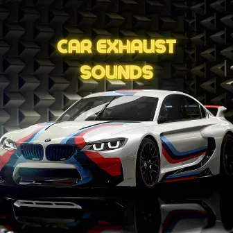 Car Exhaust Sounds BMW by BMW Sounds