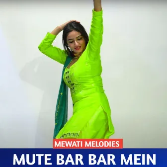 MUTE BAR BAR MEIN by 