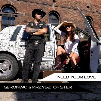 Need Your Love by Geronimo