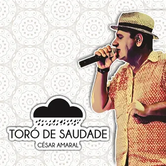 Toró de Saudade by César Amaral