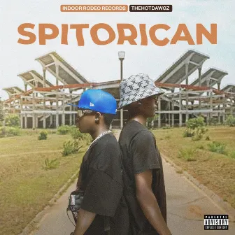 Spitorican by INDOOR RODEO RECORDS