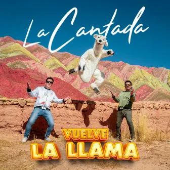 Vuelve La Llama by La Cantada