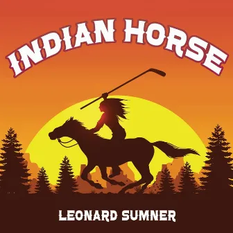 Indian Horse by Leonard Sumner