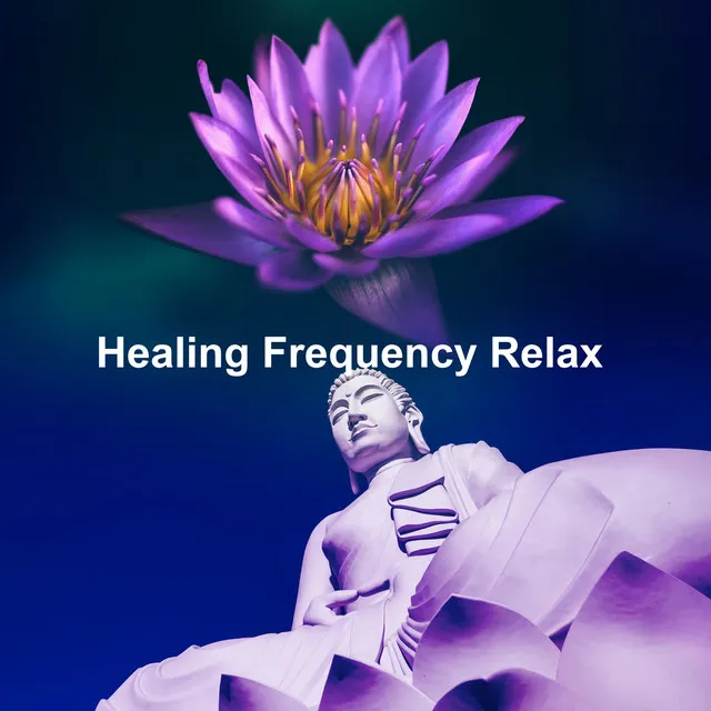 Healing Frequency Relax