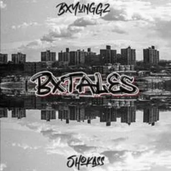 Bx Tales by BxYungGz