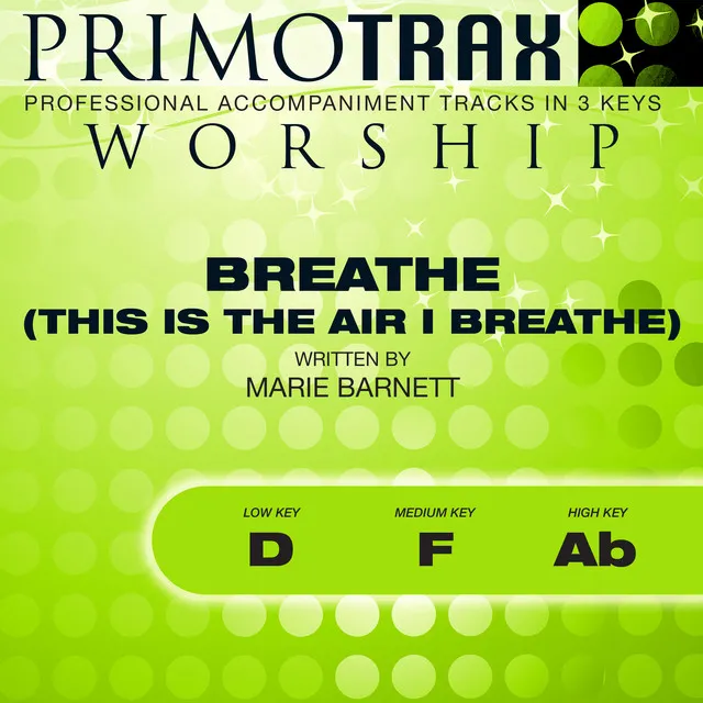 Breathe (This is the Air I Breathe) [Vocal Demonstration Track]