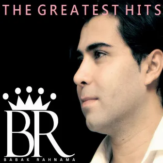 The Greatest Hits by Babak Rahnama