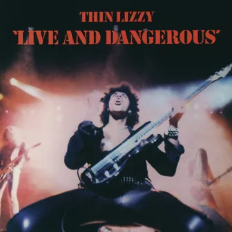 Live And Dangerous by Thin Lizzy