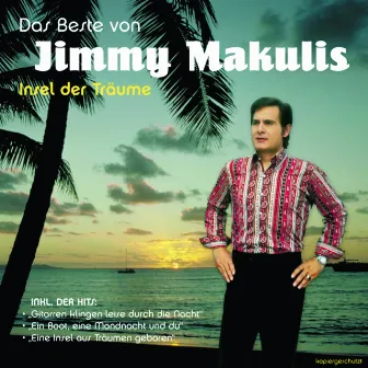 Insel der Träume - Das Beste von by Jimmy Makulis