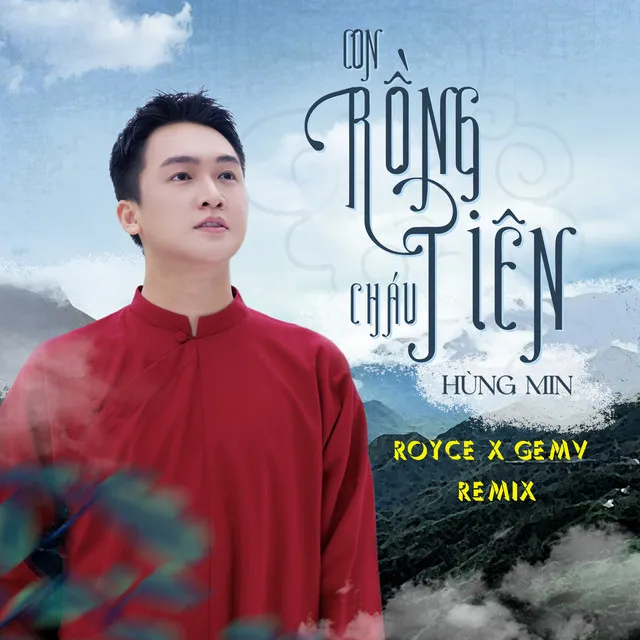 Con Rồng Cháu Tiên - Royce x GemV Remix