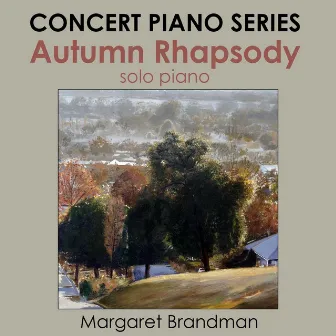 Autumn Rhapsody by Margaret Brandman