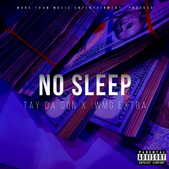 No Sleep by Tay Da Don