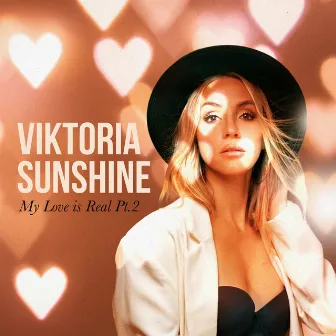 My Love is Real, Pt. 2 (Remix) by Viktoria Sunshine