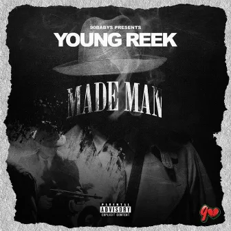 Made Man by Young Reek