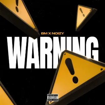 Warning by BM