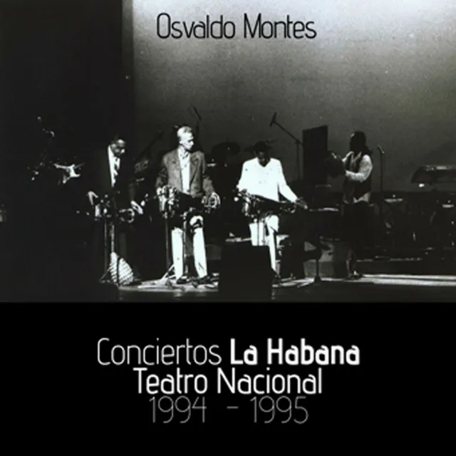 Conciertos La Habana Teatro Nacional 1994 - 1995 (Live)