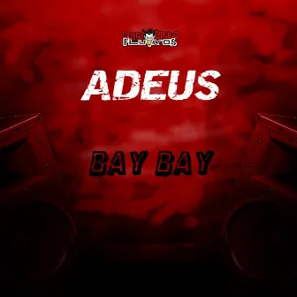 ADEUS BAY BAY by DJ GL MALOKA