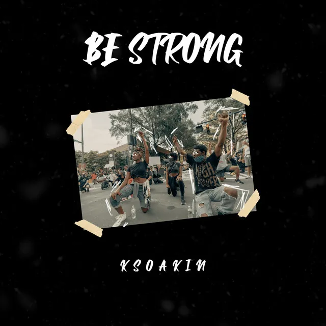 Be Strong