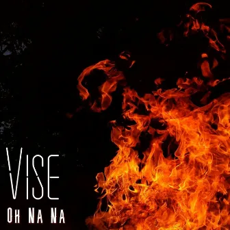 Oh Na Na by Vise