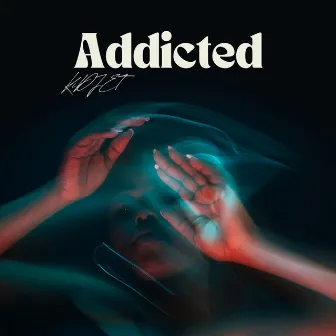 Addicted by KiD JET