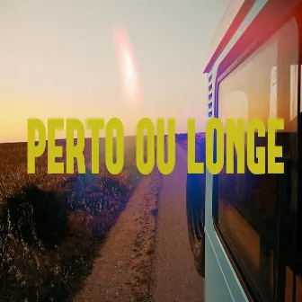 Perto ou Longe by Diogo Ribeiro