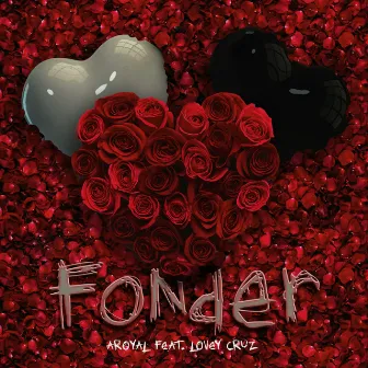 Fonder (feat. Lovey Cruz) by Aroyal