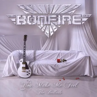 You Make Me Feel - The Ballads by Bonfire