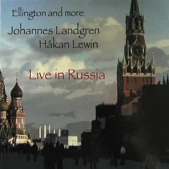 Ellington and More (Live in Russia) by Håkan Lewin