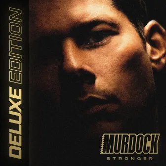 Stronger (Deluxe Edition) by Murdock