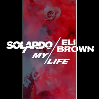 My Life by Solardo