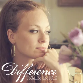 Difference by Tarra Layne