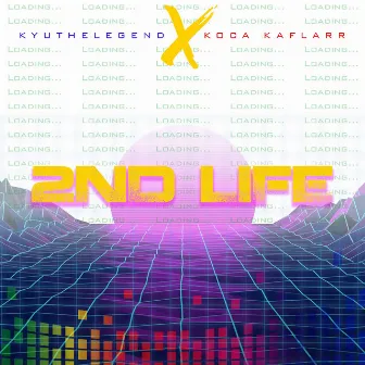 2nd Life by Koca Kaflarr