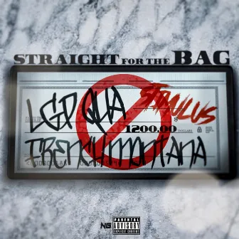 Straight for the Bag by LGP QUA