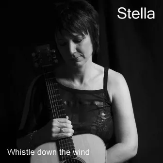 Whistle down the Wind by Stella