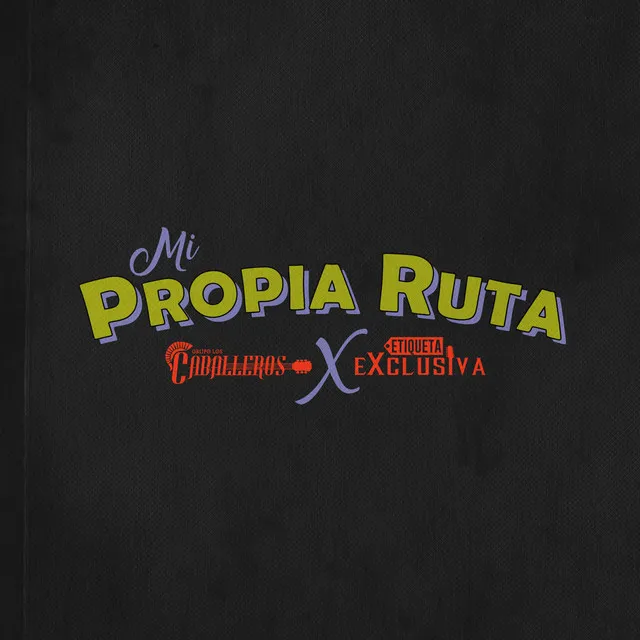 Mi Propia Ruta