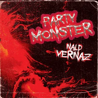 Party Monster by Nald Vernaz