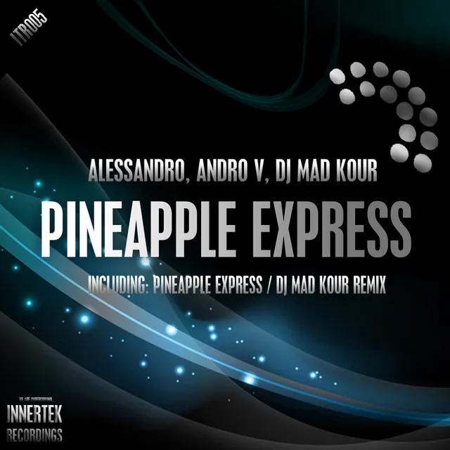 Pineapple Express - Original mix