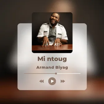 Mi ntoug by Armand Biyag