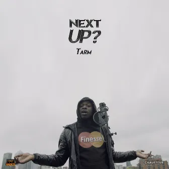 Next Up by Tarm