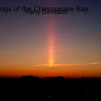 Songs of the Chesapeake Bay by Harry Davidson