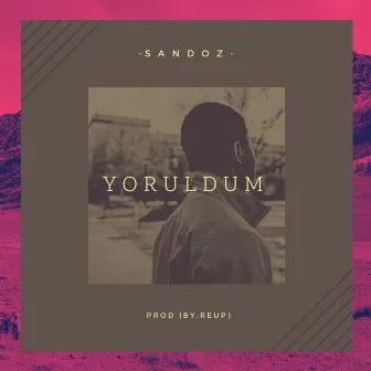 Yoruldum by Sandoz