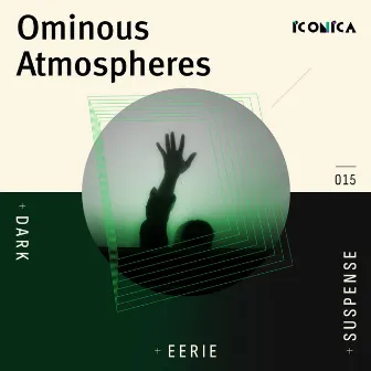 Ominous Atmospheres by Iconica