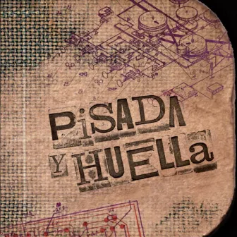 Pisada y Huella by Caribano