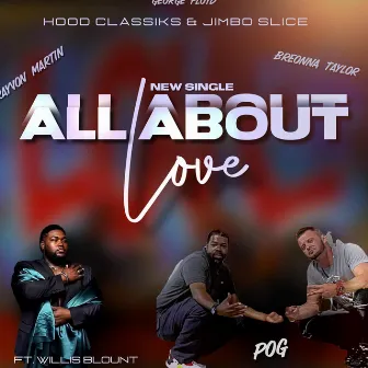 ALL ABOUT LOVE by HOOD CLASSIKZ