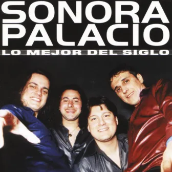 Lo Mejor del Siglo by Sonora Palacio