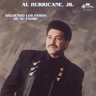 Siguiendo los Pasos de Su Padre by Al Hurricane, Jr.