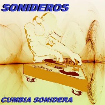 Cumbia Sonidera by Sonideros