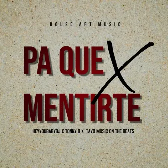 Pa que mentirte by Tavo Music on the beats